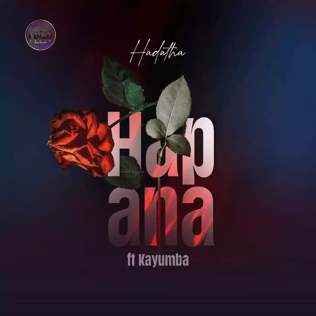 Hadatha ft Kayumba - Hapana Mp3 Download